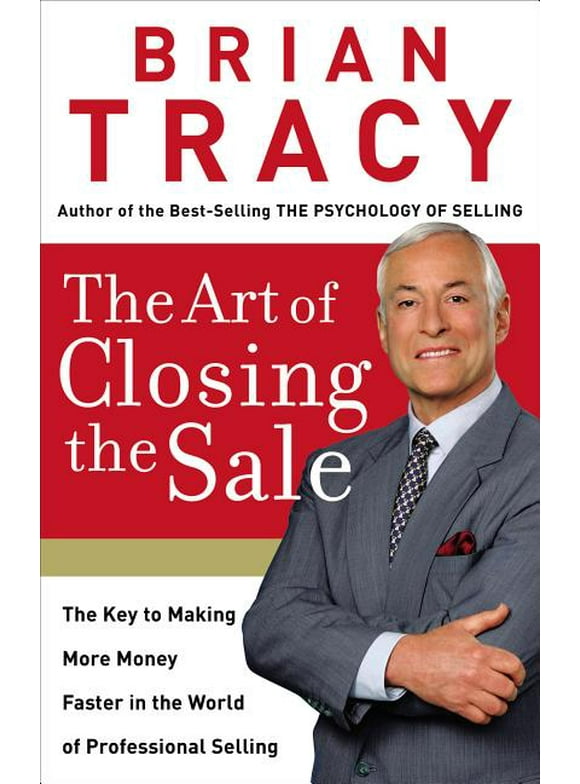 The Art of Closing the Sale (Hardcover)