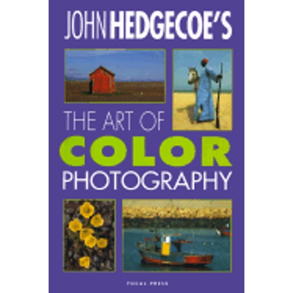 Pre-Owned The Art of Color Photography (Paperback) 0240803442 9780240803449