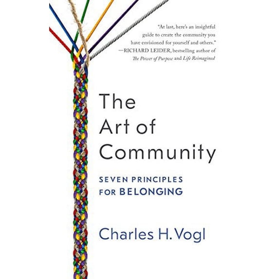 Pre-Owned The Art of Community: Seven Principles for Belonging (Paperback) 1626568413 9781626568419