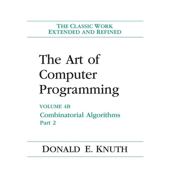 The Art of Computer Programming: Combinatorial Algorithms, Volume 4b, (Hardcover)