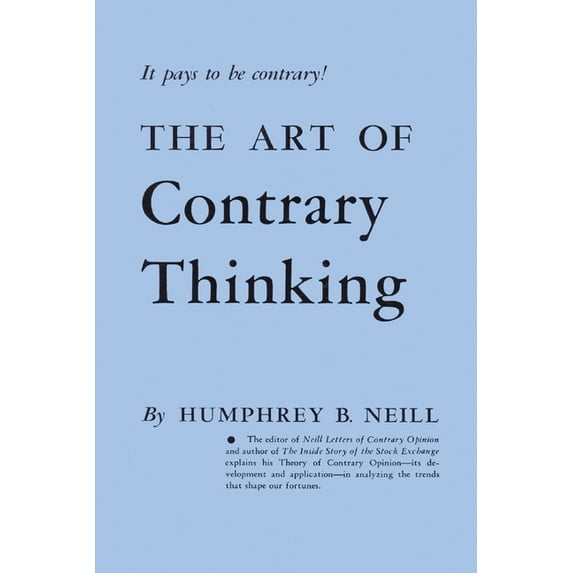The Art of Contrary Thinking (Paperback)