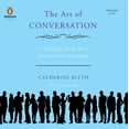 thumbnail image 1 of Pre-Owned The Art of Conversation: A Guided Tour of a Neglected Pleasure Paperback, 1 of 1