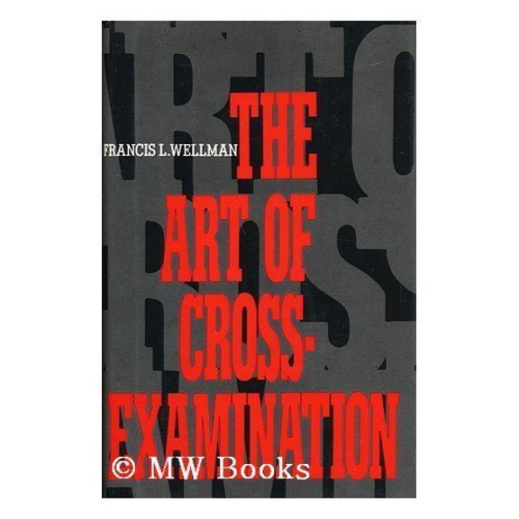 Pre-Owned Art of Cross Examination (Paperback) 9780880290999