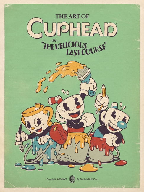 The Art of Cuphead: The Delicious Last Course, (Hardcover