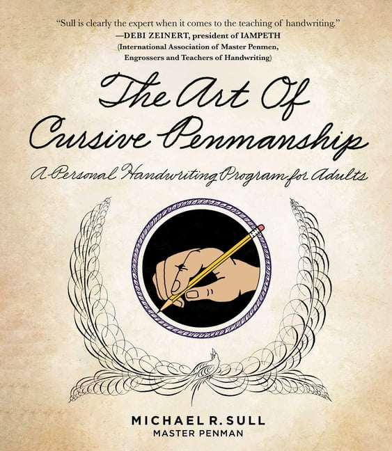 The Art of Cursive Penmanship : A Personal Handwriting Program for ...