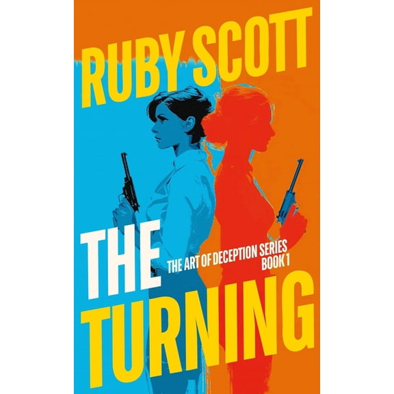 The Art of Deception The Turning: A Steamy Lesbian Romance Thriller, Book 1, (Paperback)