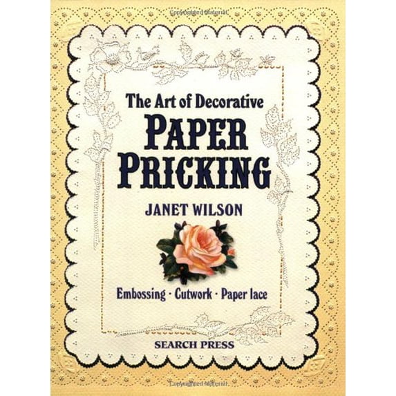 Pre-Owned The Art of Decorative Paper Pricking (Paperback) 0855328673 9780855328672