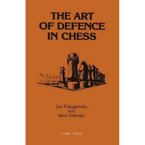 The Art of Defence in Chess (Paperback)