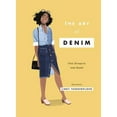 thumbnail image 1 of Pre-Owned The Art of Denim: Over 30 Ways to Wear Denim Hardcover, 1 of 1