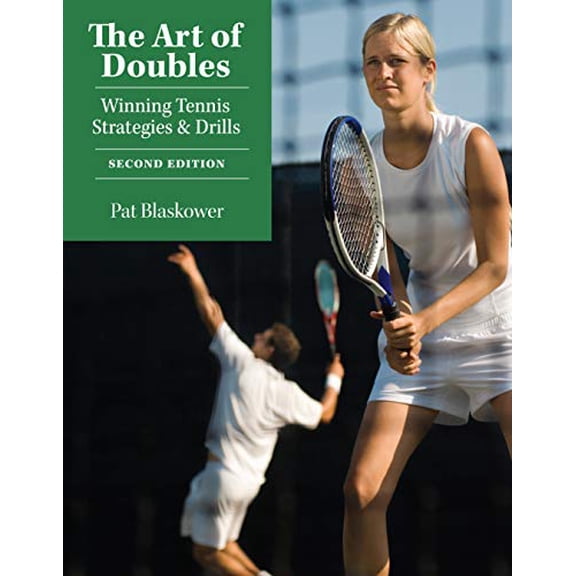 Pre-Owned The Art of Doubles: Winning Tennis Strategies and Drills (Paperback) 1558708235 9781558708235