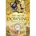 thumbnail image 1 of The Art of Dowsing, (Paperback), 1 of 1