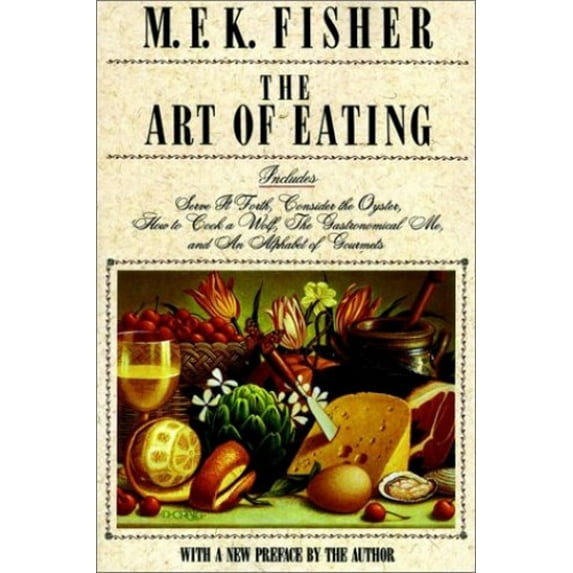 Pre-Owned The Art of Eating (Paperback) 0020322208 9780020322207