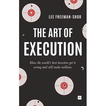 The Art of Execution (Paperback)