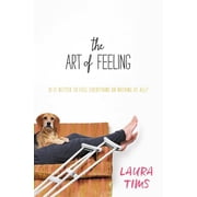 The Art of Feeling, Hardcover