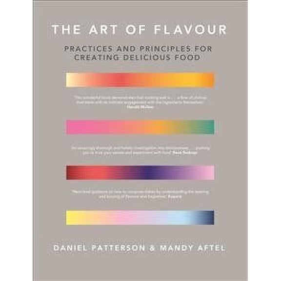 Art of Flavour : Practices and Principles for Creating Delicious Food