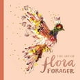 thumbnail image 1 of Pre-Owned The Art of Flora Forager (Hardcover) 1632171503 9781632171504, 1 of 1