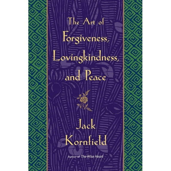 The Art of Forgiveness, Lovingkindness, and Peace, (Paperback)