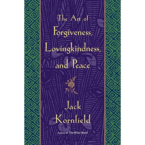 Pre-Owned The Art of Forgiveness, Lovingkindness, and Peace (Paperback) 0553381199 9780553381191