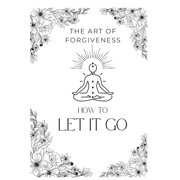 The Art of Forgiveness, Paperback