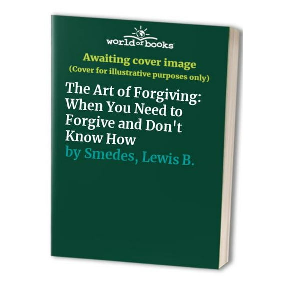 Pre-Owned The Art of Forgiving (Hardcover) 0345404122 9780345404121