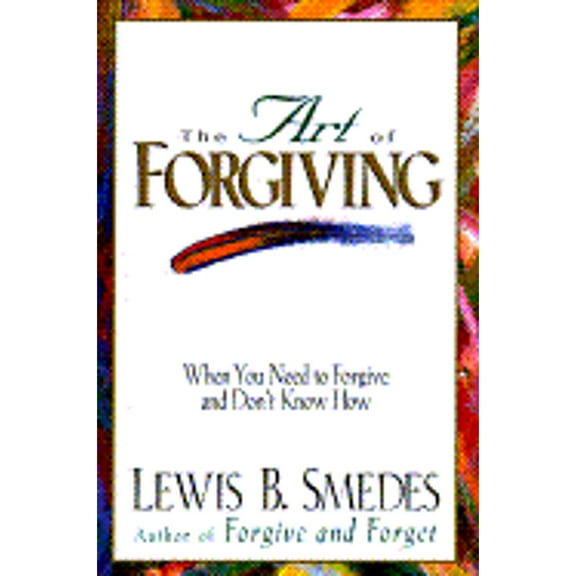 Pre-Owned The Art of Forgiving (Hardcover) 0345404122 9780345404121