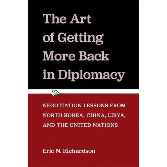 The Art of Getting More Back in Diplomacy, (Paperback)