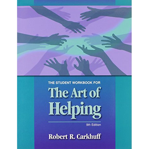 Pre-Owned The Art of Helping: Student Workbook (Paperback) 1599961814 9781599961811