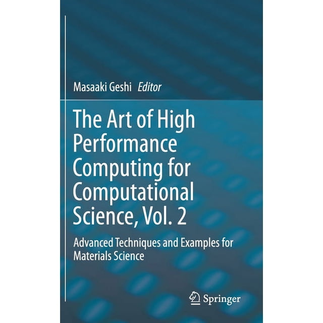 The Art of High Performance Computing for Computational Science, Vol. 2 ...