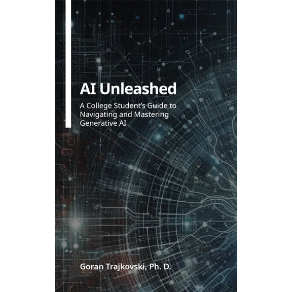 The Art of Human-Centered Prompt Engineering: AI Unleashed: A College Student's Guide to Navigating and Mastering Generative AI (Paperback)