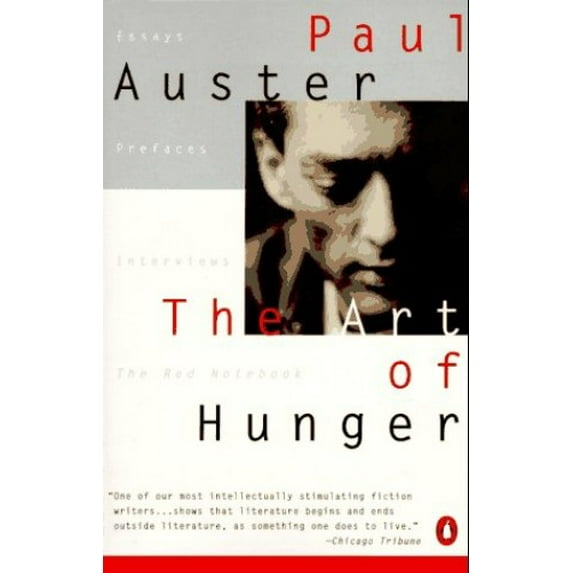 Pre-Owned The Art of Hunger: Essays, Prefaces, Interviews and the Red Notebook (Paperback) 0140171681 9780140171686