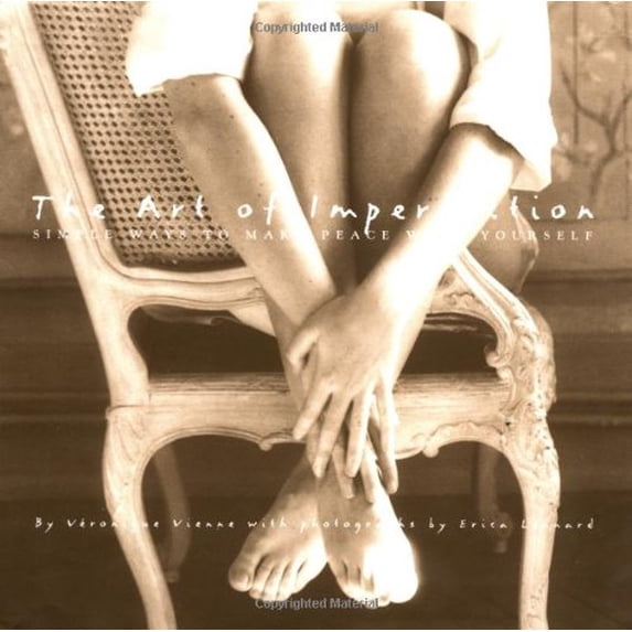 Pre-Owned The Art of Imperfection: Simple Ways to Make Peace with Yourself (Hardcover) 0609605216 9780609605219