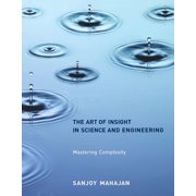 The Art of Insight in Science and Engineering Mastering Complexity, Paperback
