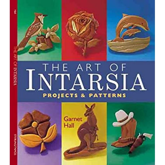 Pre-Owned The Art of Intarsia: Projects & Patterns (Paperback) 1895569664 9781895569667
