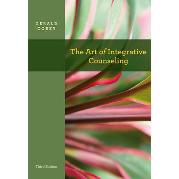Pre-Owned The Art of Integrative Counseling (SW 444 Field Seminar)