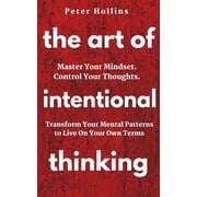 The Art of Intentional Thinking Paperback