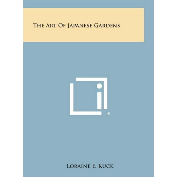 The Art of Japanese Gardens (Hardcover)