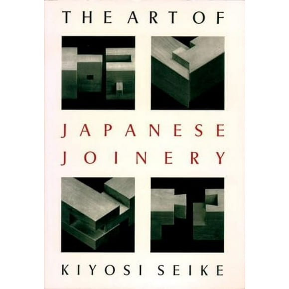 The Art of Japanese Joinery (Paperback)