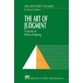 thumbnail image 1 of Pre-Owned The Art of Judgment: A Study of Policy Making (Rethinking Public Administration), 9780803973633, 0803973632, Paperback, New edition edition, 1 of 1