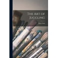 thumbnail image 1 of The Art of Juggling, (Paperback), 1 of 1