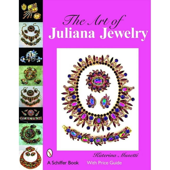 The Art of Juliana Jewelry (Hardcover)