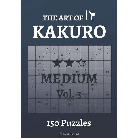 The Art of Kakuro Medium Vol.3 (Paperback) by Editions Ducourt