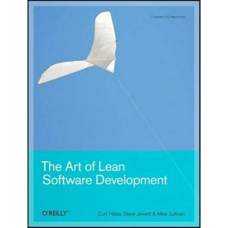 Pre-Owned The Art of Lean Software Development: A Practical and Incremental Approach (Paperback) 0596517319 9780596517311
