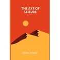 thumbnail image 1 of The Art of Leisure (Paperback), 1 of 1