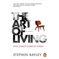 thumbnail image 1 of The Art of Living Stephen Bayley (Paperback), 1 of 1