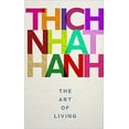 thumbnail image 1 of Pre-Owned The Art of Living: Thich Nhat Hanh Paperback, 1 of 1