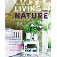 thumbnail image 1 of The Art of Living with Nature : 50 beautiful projects to bring the outside in (Hardcover), 1 of 2