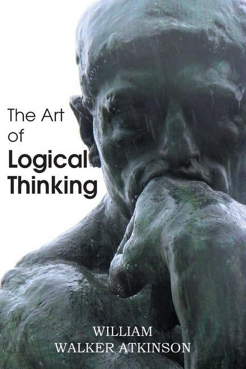 The Art of Logical Thinking or the Laws of Reasoning (Paperback ...