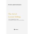 thumbnail image 1 of The Art of Luxury Selling (Hardcover), 1 of 1