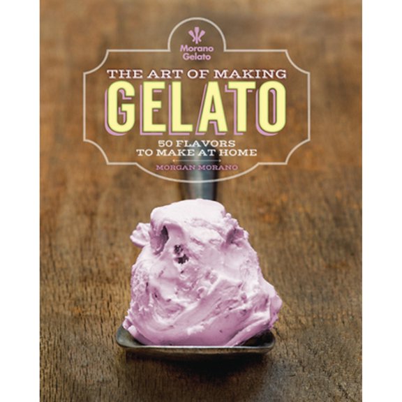 Pre-Owned The Art of Making Gelato: 50 Flavors to Make at Home, 9781937994440, 1937994449, Hardcover,