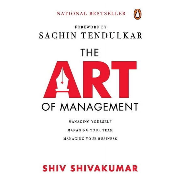 The Art of Management: Managing Yourself, Managing Your Team, Managing Your Business, (Hardcover)